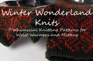 Winter Wonderland Knits | 7 whimsical knitting patterns